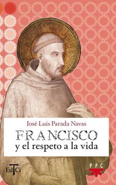 portada Francisco de Asís y el Respeto a la Vida (-Epub) (Francisco de Asis) (Spanish Edition)