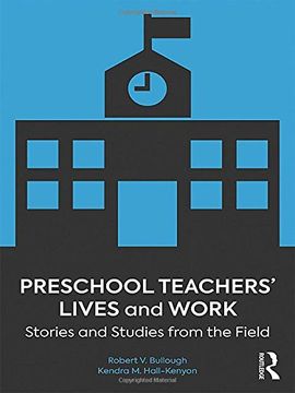 portada Preschool Teachers’ Lives and Work: Stories and Studies from the Field
