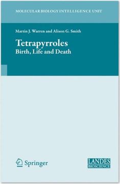 tetrapyrroles,birth, life and death