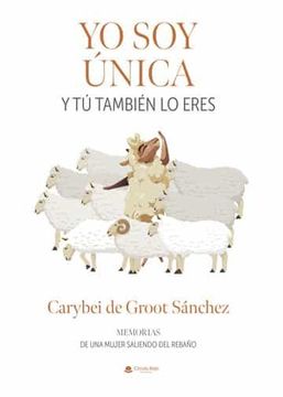 portada Yo soy Unica y tu Tambien lo Eres (in Spanish)