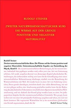 portada Zweiter Naturwissenschaftlicher Kurs: Die Wärme auf der Grenze Positiver und Negativer Materialität (in German)