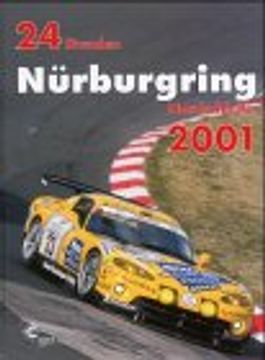 portada 24 Stunden Nürburgring Nordschleife 2001: 24h Rennen Nürburgring. Offizielles Jahrbuch zum 24 Stunden Rennen auf dem Nürburgring (in German)