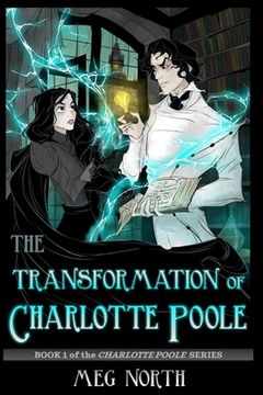portada The Transformation of Charlotte Poole: Book 1 of the Charlotte Poole Series (en Inglés)