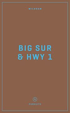 portada Wildsam Field Guides big sur & Highway 1 (Wildsam American Pursuits) 