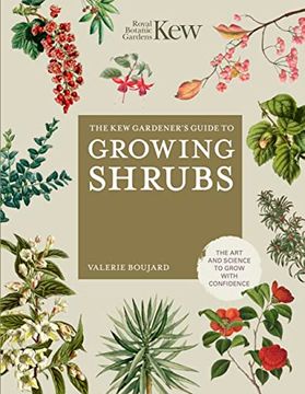 portada The kew Gardener's Guide to Growing Shrubs: The art and Science to Grow With Confidence (Kew Experts) (in English)
