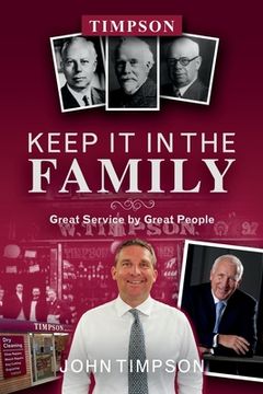 portada Keep It in the Family: Great Service by Great People (en Inglés)