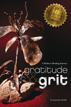 portada Gratitude & Grit: A Mother's Healing Journey (in English)