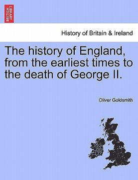 portada the history of england, from the earliest times to the death of george ii. (in English)