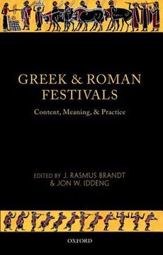 portada greek and roman festivals: content, meaning, and practice (en Inglés)