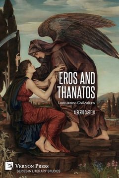 portada Eros and Thanatos. Love across Civilizations (en Inglés)