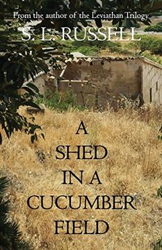portada A Shed in a Cucumber Field (en Inglés)