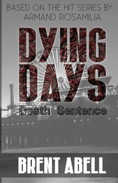 portada Dying Days: Death Sentence (in English)