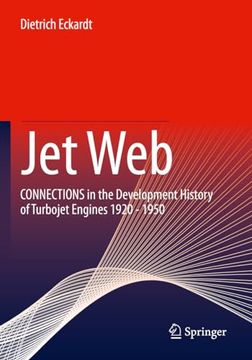 portada Jet Web: Connections in the Development History of Turbojet Engines 1920 - 1950 (en Inglés)