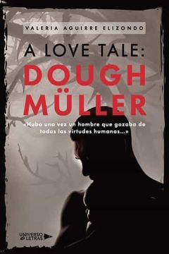 portada A Love Tale: Dough Muller