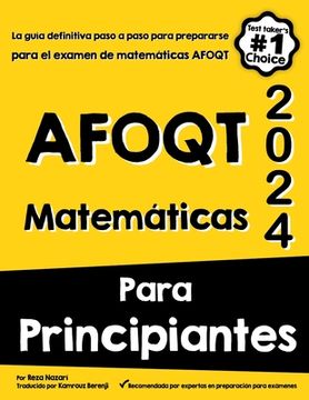 portada Afoqt Matemática Para Principiantes: La guía definitiva paso a paso para prepararse para el examen de matemáticas AFOQT