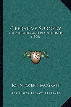 portada operative surgery: for students and practitioners (1906) (in English)