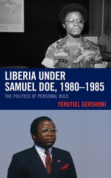 portada Liberia under Samuel Doe, 1980-1985: The Politics of Personal Rule (en Inglés)