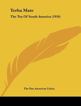 portada yerba mate: the tea of south america (1916)