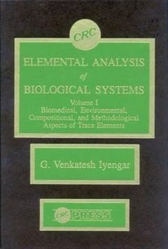 portada elemental analysis of biological systems: biological, medical, environmental, compositional, and methodological aspects, volume i (en Inglés)
