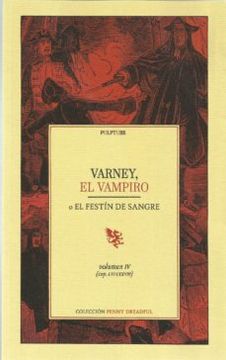 portada Varney, el Vampiro: O el Festin de Sangre (Vol iv) (Cap. Lvi- Lxxviii)