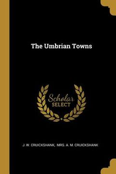 portada The Umbrian Towns (en Inglés)