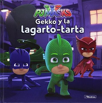 portada Gekko y la Lagarto-Tarta (pj Masks. Primeras Lecturas)