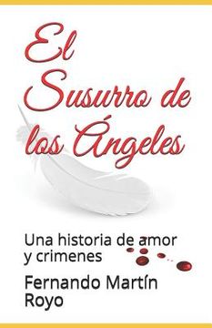 portada El Susurro de Los Ángeles: Una Historia de Amor Y Crimenes (in Spanish)