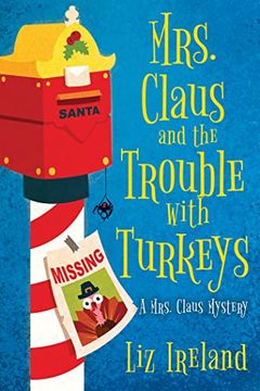 portada Mrs. Claus and the Trouble With Turkeys (a Mrs. Claus Mystery) (en Inglés)