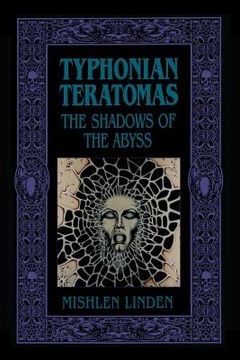 portada Typhonian Teratomas: The Shadows of the Abyss (en Inglés)