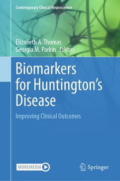 portada Biomarkers for Huntington's Disease: Improving Clinical Outcomes (en Inglés)