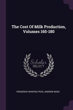 portada The Cost Of Milk Production, Volumes 165-180 (en Inglés)