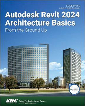 portada Autodesk Revit 2024 Architecture Basics: From the Ground up (en Inglés)