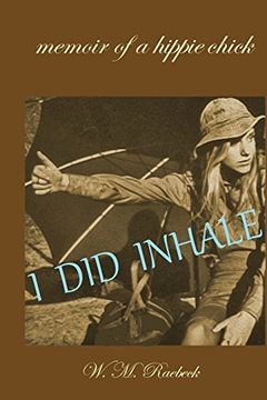 portada I Did Inhale: Memoir of a Hippie Chick