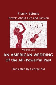 portada An American Wedding: Of the All-Powerful Past (in English)