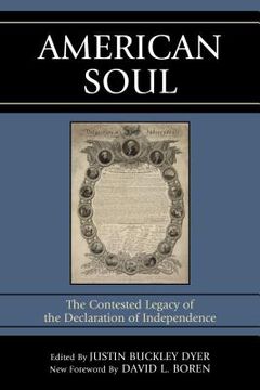 portada American Soul: The Contested Legacy of the Declaration of Independence (in English)