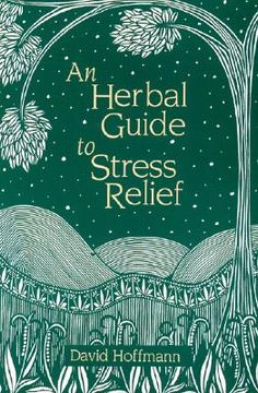 portada an herbal guide to stress relief: gentle remedies and techniques for healing and calming the nervous system