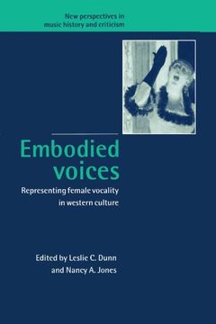 portada Embodied Voices Paperback: Representing Female Vocality in Western Culture (New Perspectives in Music History and Criticism) (en Inglés)