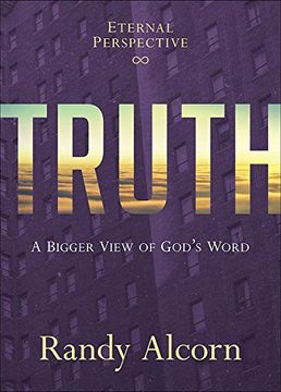 portada Truth: A Bigger View of God's Word