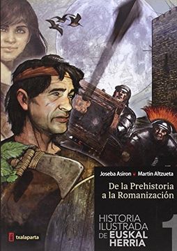 portada HISTORIA ILUSTRADA DE EUSKAL HERRIA: De la Prehistoria a la Romanización (ORREAGA)
