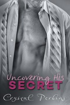 portada Uncovering His SECRET (en Inglés)