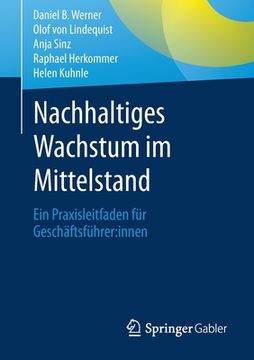 portada Nachhaltiges Wachstum Im Mittelstand: Ein Praxisleitfaden Für Geschäftsführer: Innen (en Alemán)