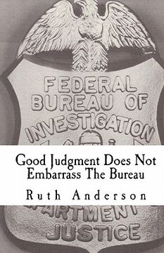 portada good judgment does not embarrass the bureau (en Inglés)
