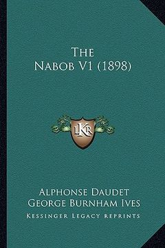 portada the nabob v1 (1898) (en Inglés)