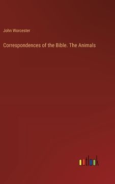portada Correspondences of the Bible. The Animals (en Inglés)