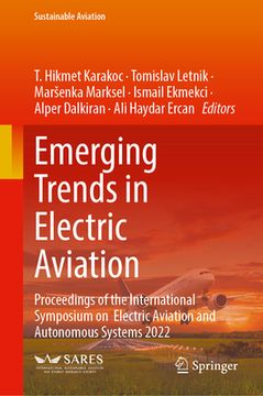 portada Emerging Trends in Electric Aviation: Proceedings of the International Symposium on Electric Aviation and Autonomous Systems 2022 (en Inglés)