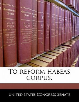 portada to reform habeas corpus. (en Inglés)