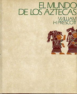 portada el mundo de los aztecas.