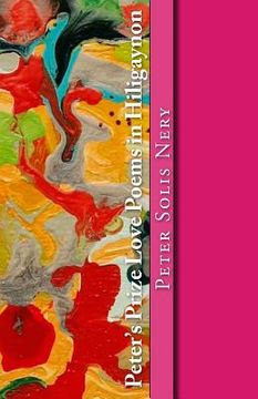 portada Peter's Prize Love Poems in Hiligaynon (en Tagalo)