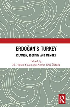 portada Erdoğan’S Turkey: Islamism, Identity and Memory (en Inglés)