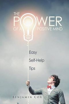portada The Power Of A Positive Mind: Easy Self-Help Tips